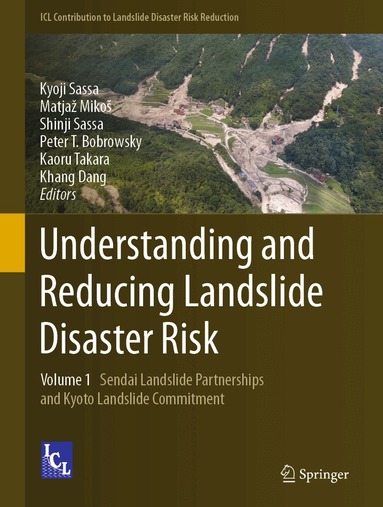 Kyoji Sassa, Matjaž Mikoš, Shinji Sassa, Peter T. Bobrowsky, Kaoru Takara, Khang Dang - Understanding and Reducing Landslide Disaster Risk, Inbunden