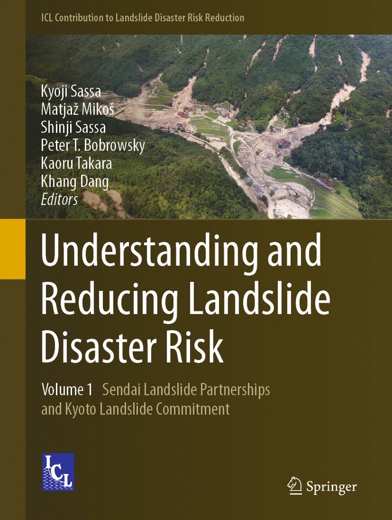 Kyoji Sassa, Matjaž Mikoš, Shinji Sassa, Peter T. Bobrowsky, Kaoru Takara, Khang Dang, Matjaz Mikos - Understanding and Reducing Landslide Disaster Risk, Inbunden