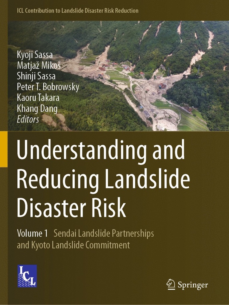Kyoji Sassa, Matjaž Mikoš, Shinji Sassa, Peter T. Bobrowsky, Kaoru Takara, Khang Dang, Matjaz Mikos - Understanding and Reducing Landslide Disaster Risk, Häftad