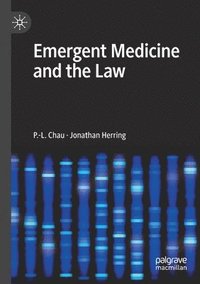 bokomslag Emergent Medicine and the Law