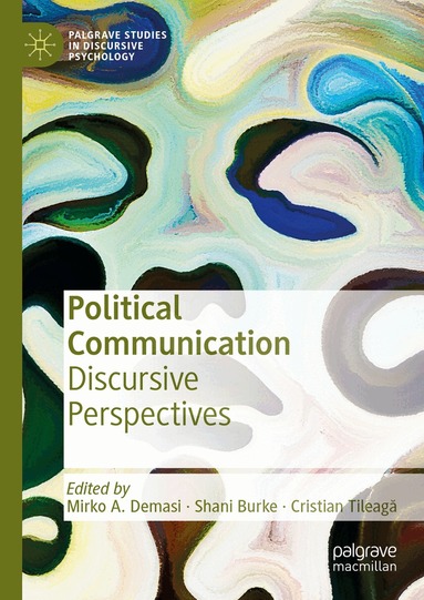 Mirko A. Demasi, Shani Burke, Cristian Tileagă - Political Communication, Inbunden