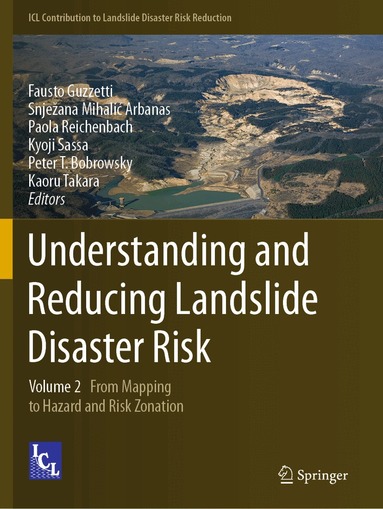 Fausto Guzzetti, Snježana Mihalić Arbanas, Paola Reichenbach, Kyoji Sassa, Peter T. Bobrowsky, Kaoru Takara - Understanding and Reducing Landslide Disaster Risk, Häftad