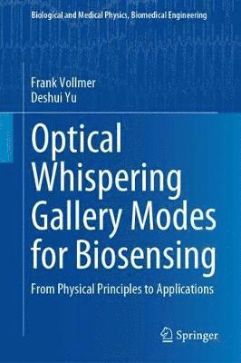 Optical Whispering Gallery Modes for Biosensing