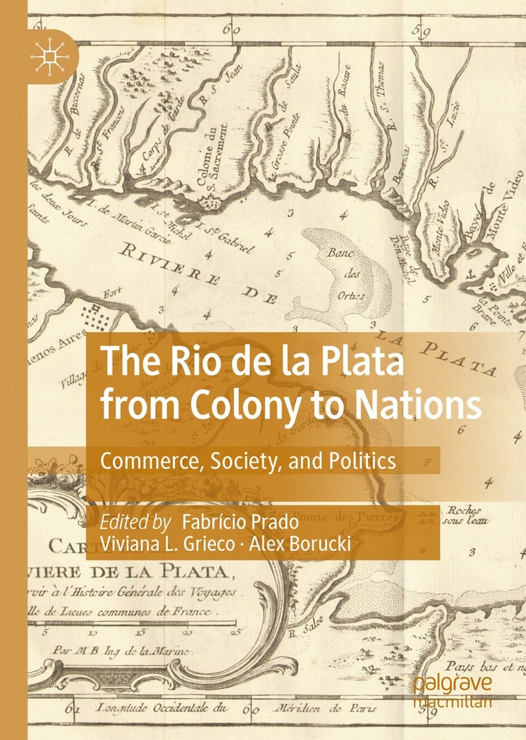 Rio de la Plata from Colony to Nations