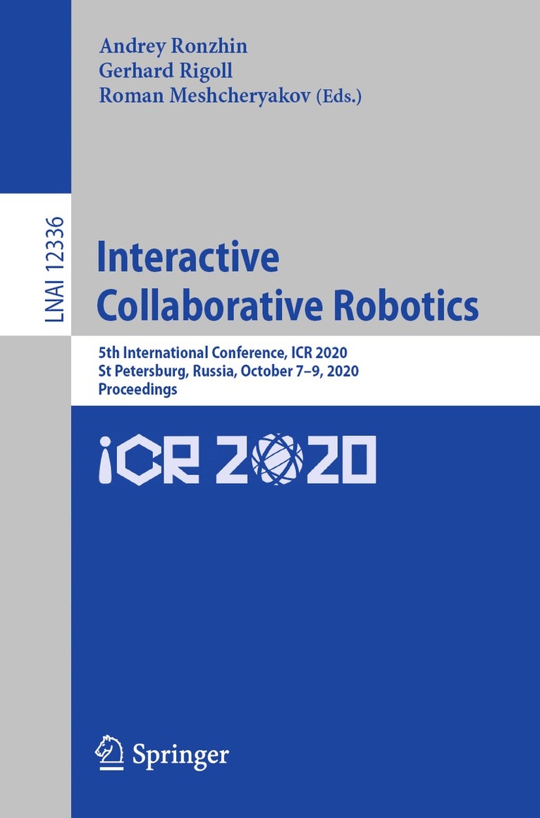 Andrey Ronzhin, Gerhard Rigoll, Roman Meshcheryakov - Interactive Collaborative Robotics, Häftad