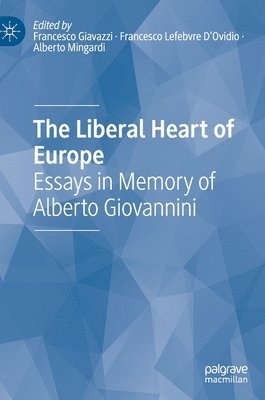 bokomslag The Liberal Heart of Europe