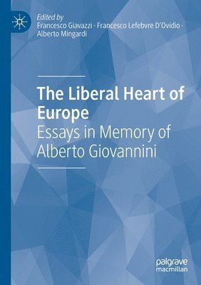 bokomslag The Liberal Heart of Europe