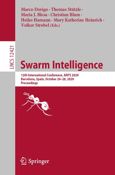 Marco Dorigo, Thomas Stützle, Maria J. Blesa, Christian Blum, Heiko Hamann, Mary Katherine Heinrich, Volker Strobel - Swarm Intelligence, Häftad