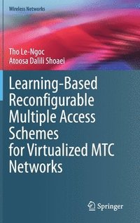 bokomslag Learning-Based Reconfigurable Multiple Access Schemes for Virtualized MTC Networks