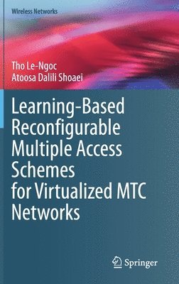 Learning-Based Reconfigurable Multiple Access Schemes for Virtualized MTC Networks 1