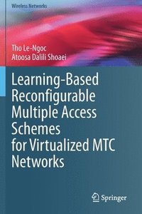 bokomslag Learning-Based Reconfigurable Multiple Access Schemes for Virtualized MTC Networks