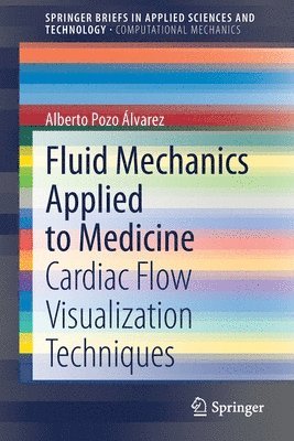 bokomslag Fluid Mechanics Applied to Medicine