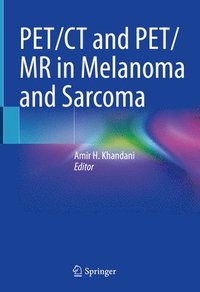 bokomslag PET/CT and PET/MR in Melanoma and Sarcoma