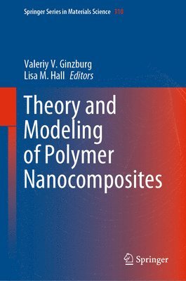 bokomslag Theory and Modeling of Polymer Nanocomposites