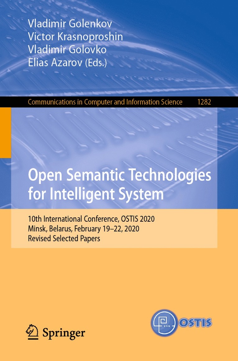 Vladimir Golenkov, Victor Krasnoproshin, Vladimir Golovko, Elias Azarov - Open Semantic Technologies for Intelligent System, Häftad