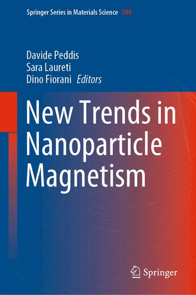 Davide Peddis, Sara Laureti, Dino Fiorani - New Trends in Nanoparticle Magnetism, Inbunden