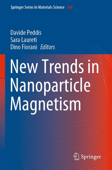 Davide Peddis, Sara Laureti, Dino Fiorani - New Trends in Nanoparticle Magnetism, Häftad