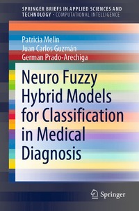 bokomslag Neuro Fuzzy Hybrid Models for Classification in Medical Diagnosis