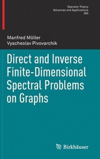 bokomslag Direct and Inverse Finite-Dimensional Spectral Problems on Graphs