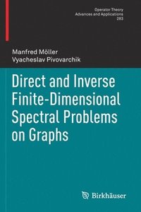 bokomslag Direct and Inverse Finite-Dimensional Spectral Problems on Graphs