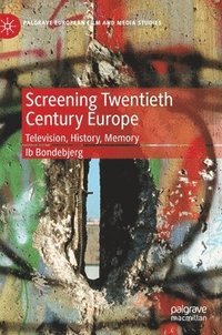 bokomslag Screening Twentieth Century Europe
