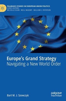 Europe’s Grand Strategy