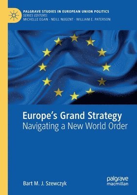 bokomslag Europes Grand Strategy