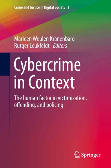 Marleen Weulen Kranenbarg, Rutger Leukfeldt - Cybercrime in Context, Inbunden