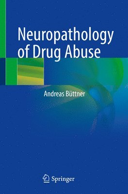 bokomslag Neuropathology of Drug Abuse