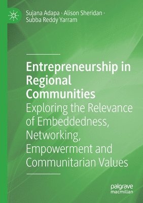 Sujana Adapa, Alison Sheridan, Subba Reddy Yarram - Entrepreneurship in Regional Communities, Häftad