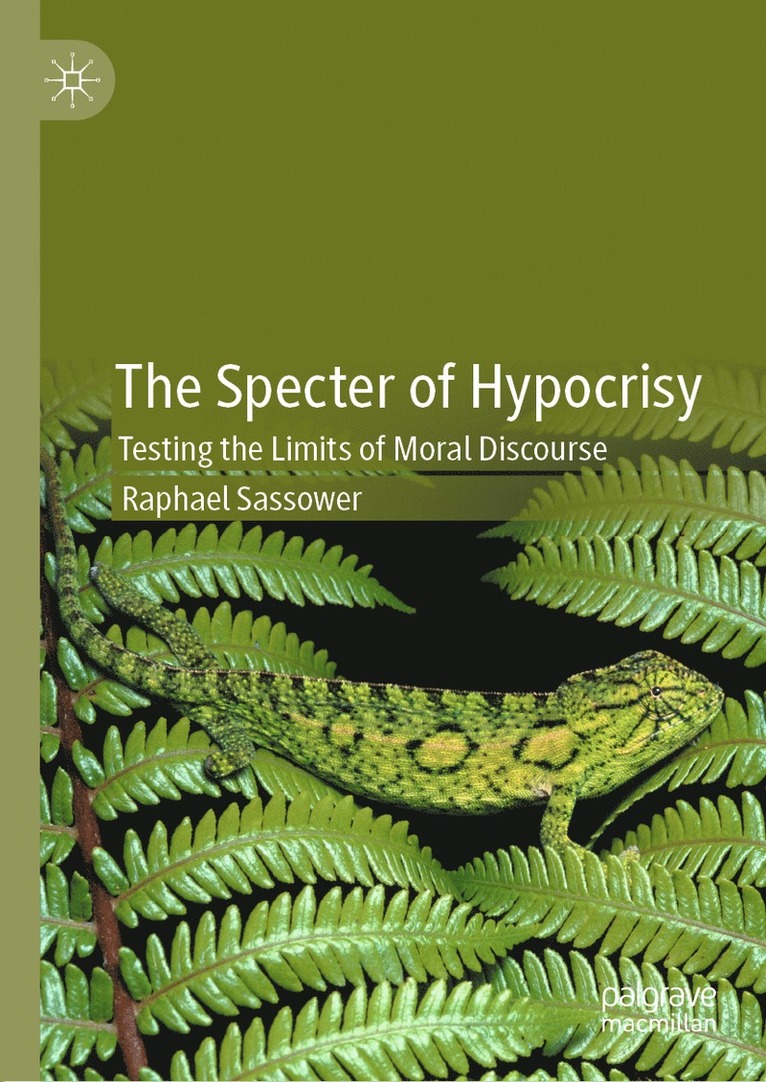 Raphael Sassower - Specter of Hypocrisy, Inbunden