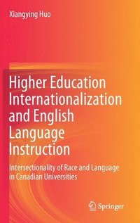 bokomslag Higher Education Internationalization and English Language Instruction