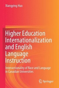 bokomslag Higher Education Internationalization and English Language Instruction