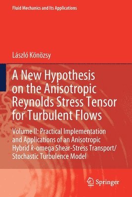 A New Hypothesis on the Anisotropic Reynolds Stress Tensor for Turbulent Flows 1