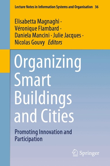 Elisabetta Magnaghi, Véronique Flambard, Daniela Mancini, Julie Jacques, Nicolas Gouvy - Organizing Smart Buildings and Cities, Häftad