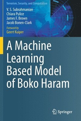 bokomslag A Machine Learning Based Model of Boko Haram