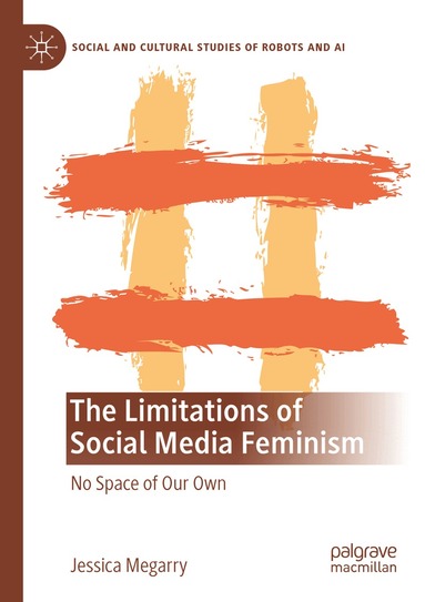 Jessica Megarry - Limitations of Social Media Feminism, Häftad