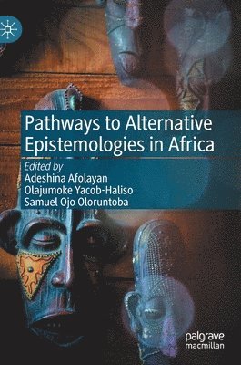 Pathways to Alternative Epistemologies in Africa 1