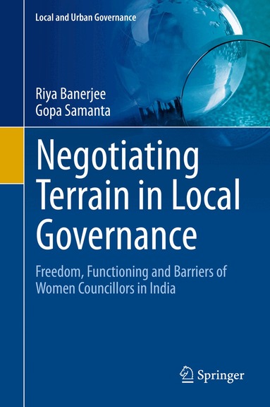 Riya Banerjee, Gopa Samanta - Negotiating Terrain in Local Governance, Inbunden