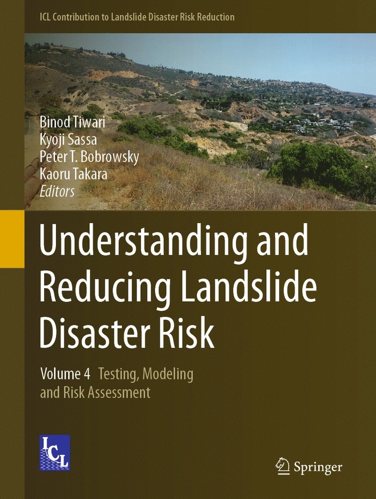 Binod Tiwari, Kyoji Sassa, Peter T. Bobrowsky, Kaoru Takara - Understanding and Reducing Landslide Disaster Risk, Inbunden