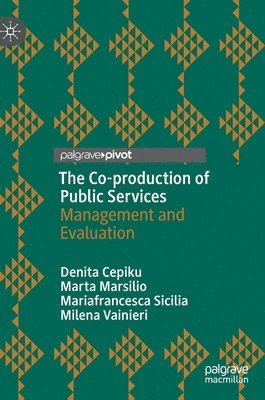 The Co-production of Public Services 1