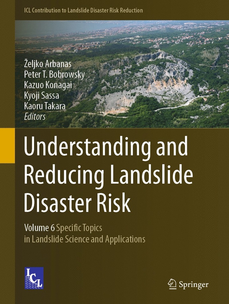Željko Arbanas, Peter T. Bobrowsky, Kazuo Konagai, Kyoji Sassa, Kaoru Takara, Zeljko Arbanas, ¿Eljko Arbanas - Understanding and Reducing Landslide Disaster Risk, Inbunden
