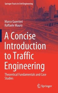 bokomslag A Concise Introduction to Traffic Engineering