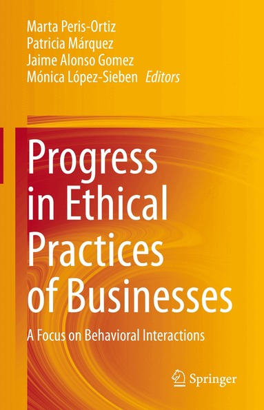 Marta Peris-Ortiz, Patricia Márquez, Jaime Alonso Gomez, Mónica López-Sieben - Progress in Ethical Practices of Businesses, Inbunden