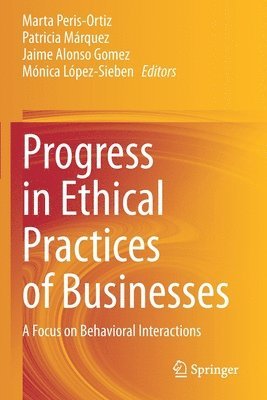 Progress in Ethical Practices of Businesses 1