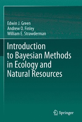 Introduction to Bayesian Methods in Ecology and Natural Resources 1