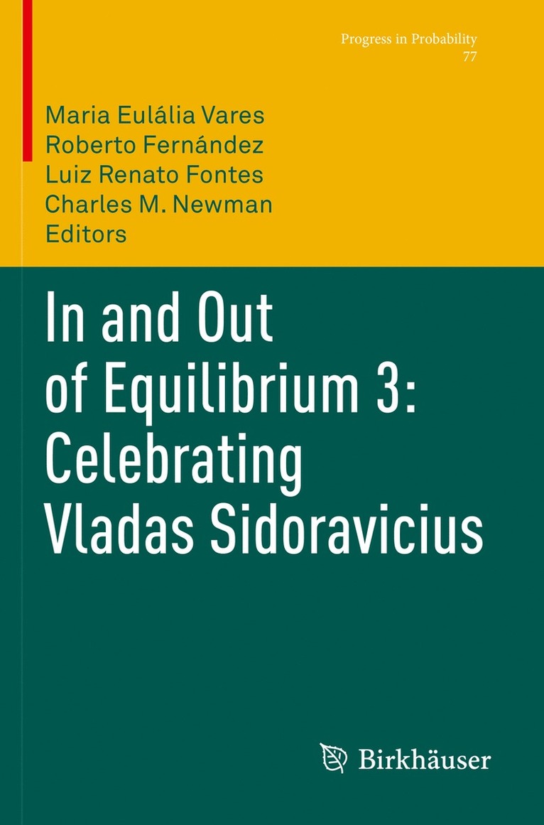 In and Out of Equilibrium 3: Celebrating Vladas Sidoravicius 1