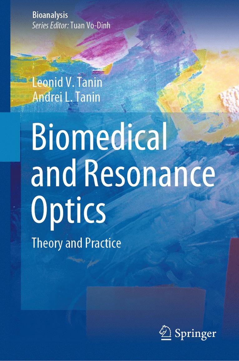 Leonid V. Tanin, Andrei L. Tanin - Biomedical and Resonance Optics, Inbunden