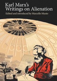 bokomslag Karl Marx's Writings on Alienation