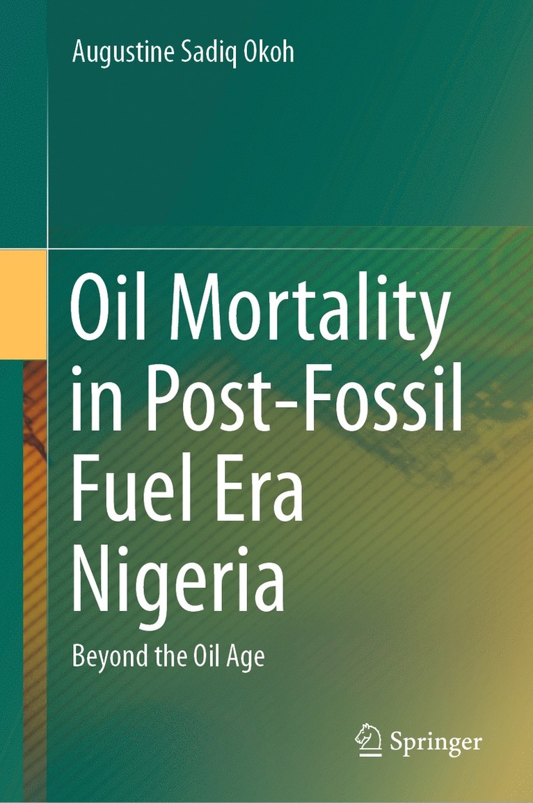 Oil Mortality in Post-Fossil Fuel Era Nigeria 1